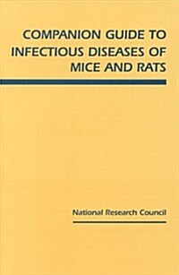 Companion Guide to Infectious Diseases of Mice And Rats (Hardcover)