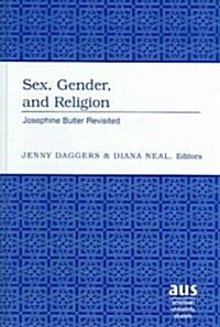 Sex, Gender, and Religion: Josephine Butler Revisited (Hardcover)