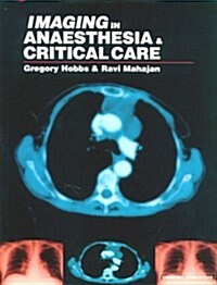 Imaging in Anaesthesia And Critical Care (Paperback)