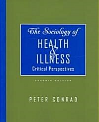 The Sociology of Health & Illness (Paperback, 7th)