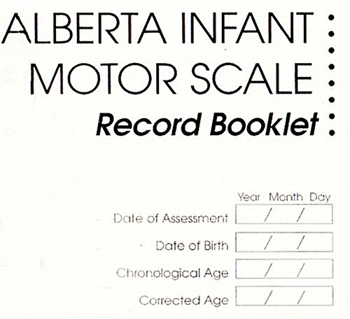 Alberta Infant Motor Scale Score Sheets (AIMS) : Package of 50 Score Sheets (Paperback)