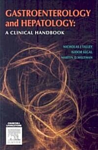 Gastroenterology and Hepatology: A Clinical Handbook (Paperback)