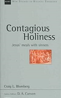 Contagious Holiness: Jesus Meals with Sinners Volume 19 (Paperback)