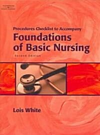 Procedures Checklist to Accompany Foundations of Basic Nursing (Paperback)