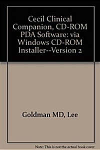 Cecil Clinical Companion, Installer for Windows (Cd-rom for Pda, Palm Os: 3.5 MB Free Space Required, Windows Ce/pocket Pc: 2.0 MB Free Space Required (CD-ROM)