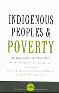 Indigenous Peoples and Poverty : An International Perspective (Paperback)