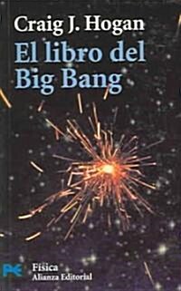 El libro del big bang / Big Bangs Book (Paperback, POC)