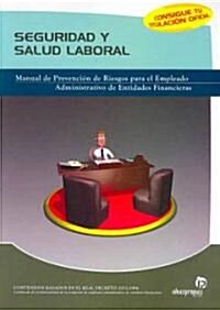 Seguridad Y Salud Laboral/ Security and Health in the Workplace (Paperback)