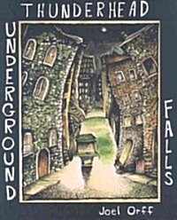 Thunderhead Underground Falls (Paperback)