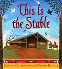 This Is the Stable (School & Library)