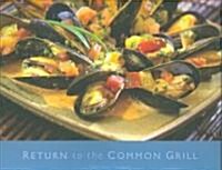 Return to the Common Grill (Hardcover)