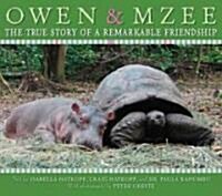 Owen and Mzee: The True Story of a Remarkable Friendship (Hardcover)