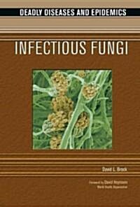 Infectious Fungi (Library Binding)
