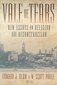 Vale of Tears: New Essays on Religion and Reconstruction (Paperback)