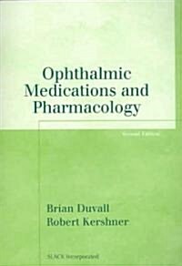 Ophthalmic Medications and Pharmacology (Paperback, 2)