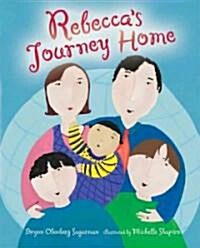 Rebeccas Journey Home (School & Library)