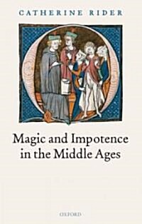 Magic and Impotence in the Middle Ages (Hardcover)