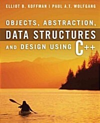 Objects, Abstraction, Data Structures and Design: Using C++ (Paperback)