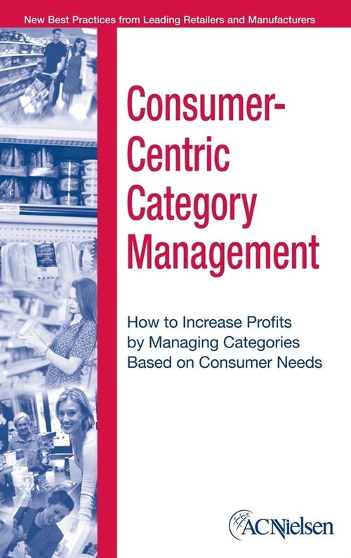Consumer-Centric Category Management (Hardcover)