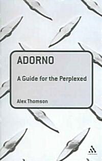 Adorno: A Guide for the Perplexed (Paperback)