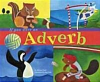 [중고] If You Were an Adverb (Hardcover)