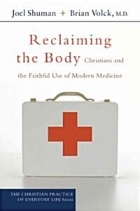 Reclaiming the Body (Paperback)