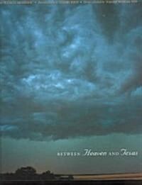 Between Heaven and Texas (Hardcover)