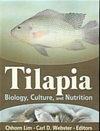 Tilapia : Biology, Culture and Nutrition (Paperback)