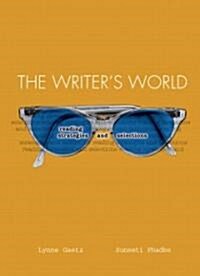 The Writers World: Reading Strategies and Selections (Paperback)