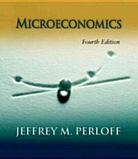 Microeconomics (Hardcover, 4th, PCK)