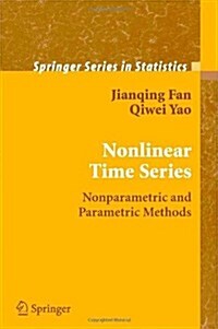 Nonlinear Time Series: Nonparametric and Parametric Methods (Paperback, 2003. 2nd Print)