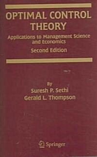 Optimal Control Theory: Applications to Management Science and Economics (Paperback, 2, 2000. 2nd Print)