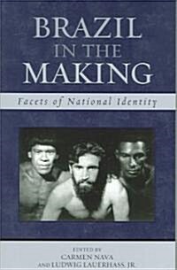 Brazil in the Making: Facets of National Identity (Paperback)