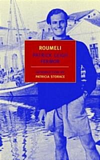 Roumeli: Travels in Northern Greece (Paperback)