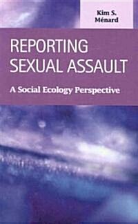 Reporting Sexual Assault (Hardcover)