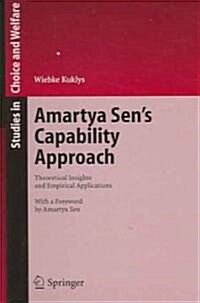 Amartya Sens Capability Approach: Theoretical Insights and Empirical Applications (Hardcover)