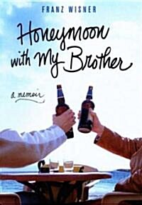 Honeymoon with My Brother: A Memoir (Paperback)