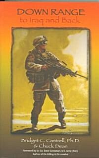 Down Range to Iraq And Back (Paperback)