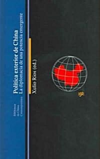 Politica de exterior de China / Politics of Exterior of China (Paperback, Revised)