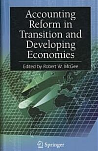 Accounting Reform in Transition and Developing Economies (Hardcover, 2009)