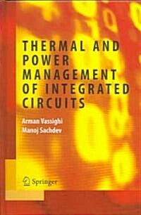 Thermal And Power Management of Integrated Circuits (Hardcover)