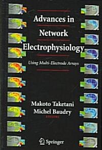 Advances in Network Electrophysiology: Using Multi-Electrode Arrays (Hardcover)
