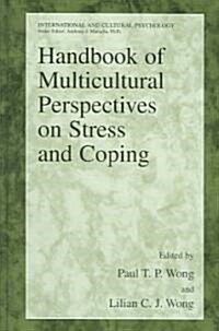 Handbook of Multicultural Perspectives on Stress And Coping (Hardcover)