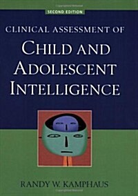 Clinical Assessment of Child and Adolescent Intelligence (Paperback, 2)