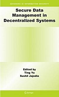 Secure Data Management in Decentralized Systems (Hardcover)
