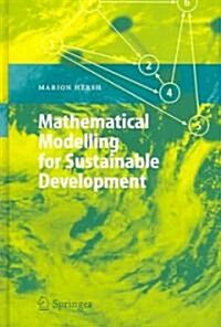 Mathematical Modelling for Sustainable Development (Hardcover)