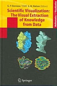 Scientific Visualization: The Visual Extraction of Knowledge from Data (Hardcover)