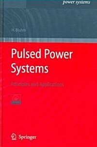 Pulsed Power Systems: Principles and Applications (Hardcover, 2006)