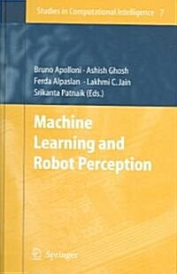 Machine Learning and Robot Perception (Hardcover, 2005)