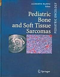 Pediatric Bone And Soft Tissue Sarcomas (Hardcover)